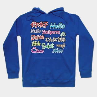 Hello Hola Salut Hoodie